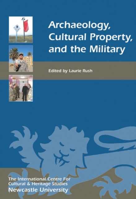 Archaeology, Cultural Property, And The