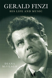 Gerald Finzi His Life & Music