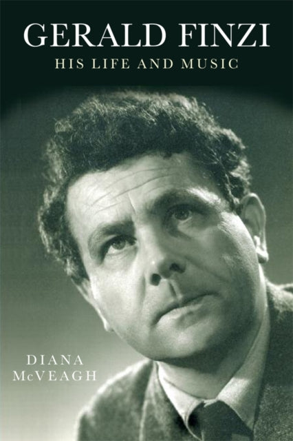 Gerald Finzi His Life & Music