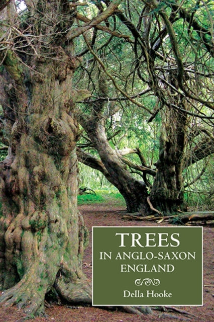 Trees In Anglo Saxon England