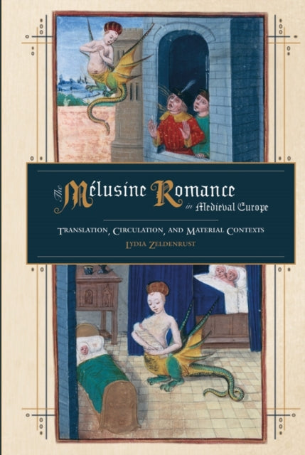 The Mlusine Romance In Medieval Europe
