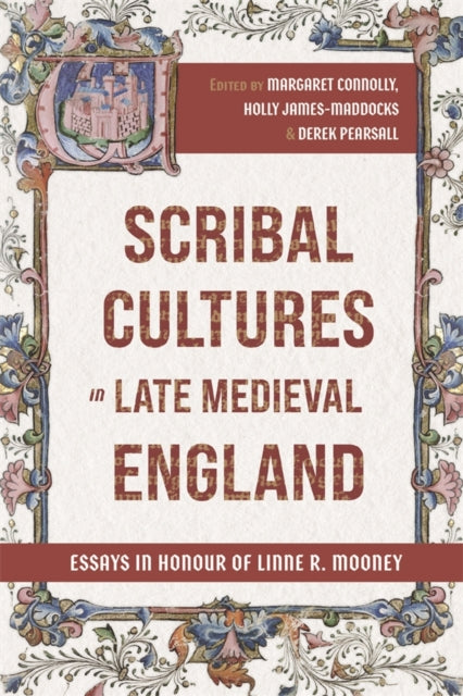 Scribal Cultures In Late Medieval Engla