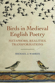 Birds In Medieval English Poetry By Warren, Michael J.