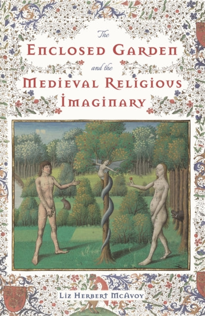 Enclosed Garden & The Medieval Religious