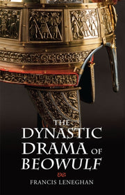 Dynastic Drama Of Beowulf