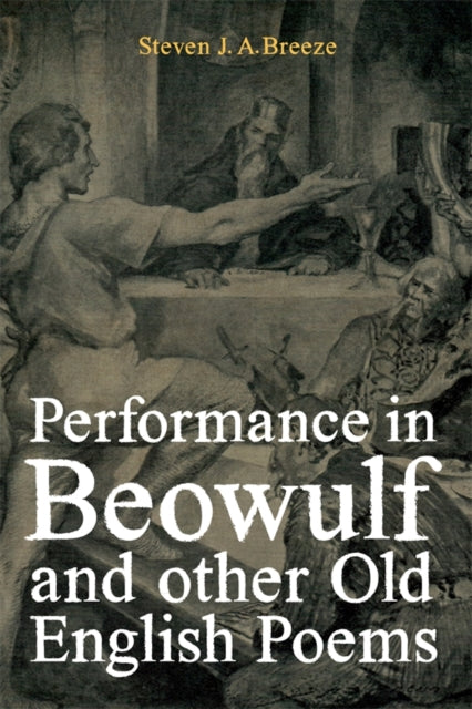 Performance In Beowulf And Other Old En