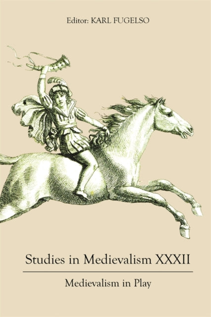 Studies In Medievalism Xxxii: Medievalis