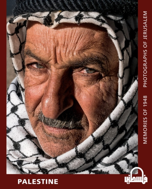 Palestine - Memories Of 1948 By Chris Conti