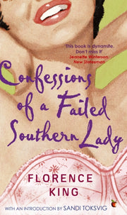 Confessions Of A Failed Southern Lady By King, Florence