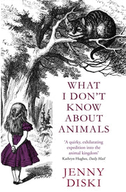 What I Dont Know About Animals
