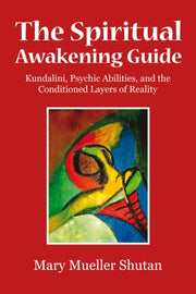 Spiritual Awakening Guide By Shutan, Mary Mueller