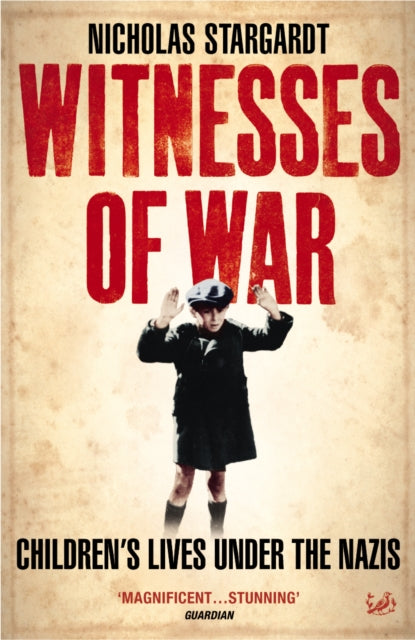 Witnesses Of War By Stargardt, Nicholas