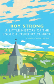 Little History Of/english Country Church By Strong, R0y