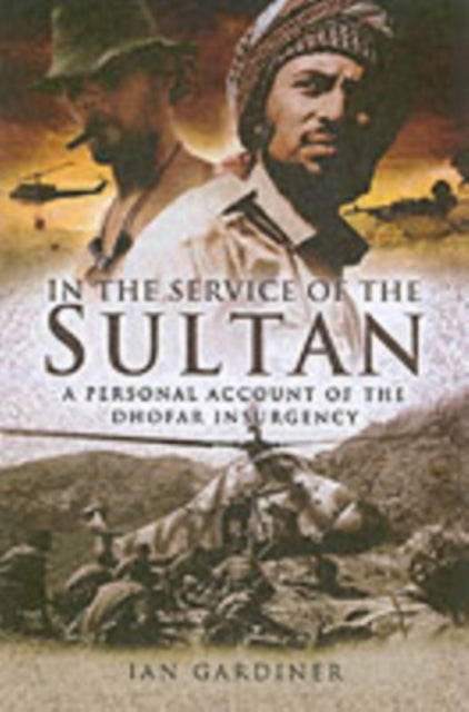 In The Service Of The Sultan By Gardiner, Ian