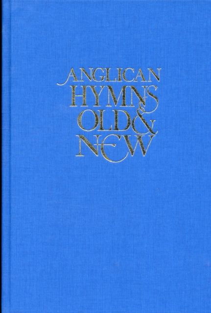 Anglican Hymns Old & New Full Music