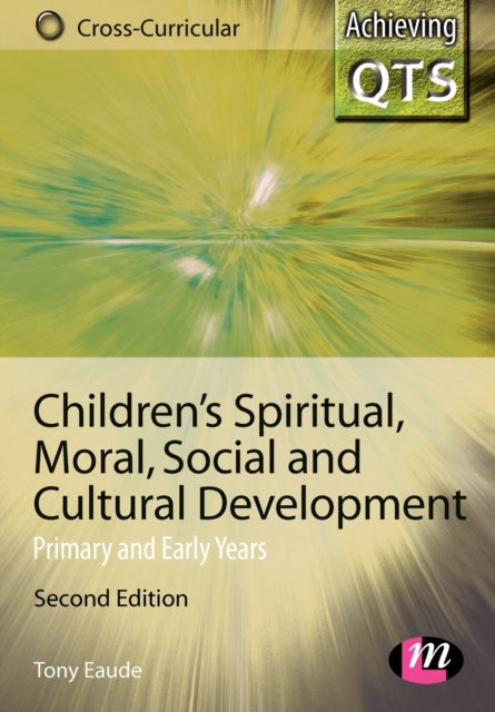 Children S Spiritual Moral Social And By Eaude, Tony