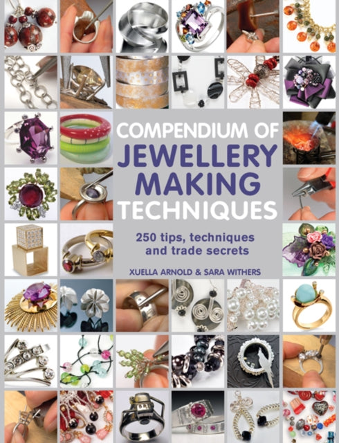 Compendium Of Jewellery Making Technique
