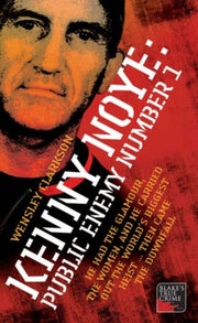 Kenny Noye Public Enemy Number 1
