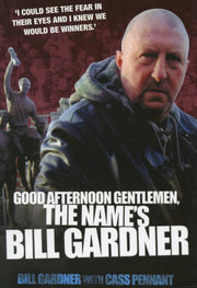 Good Afternoon Gentlemen The Names Bill By Gardner, Bill