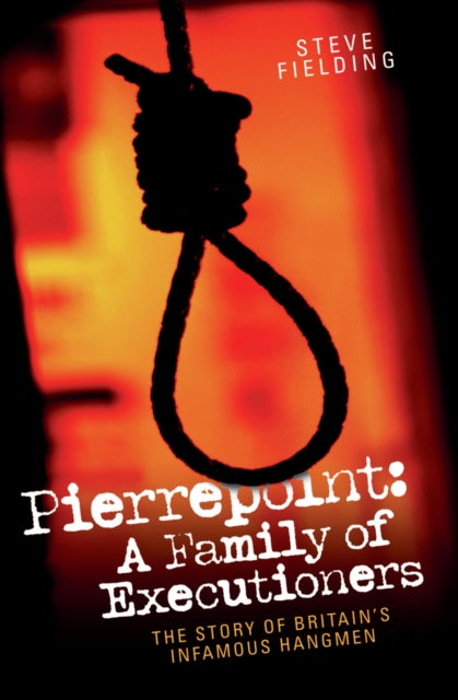 Pierrepoint - A Family Of Executi