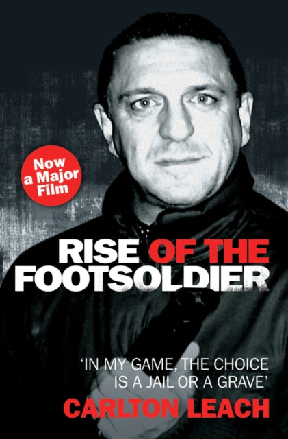 Rise Of The Footsoldier