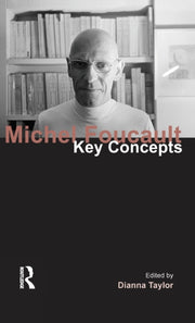 Michel Foucault Key Concepts