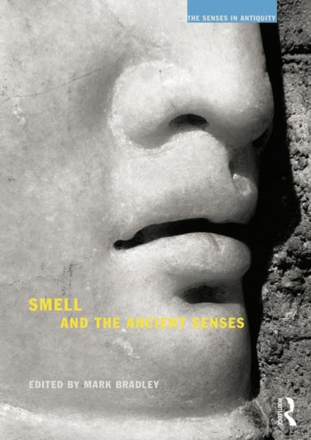 Smell & The Ancient Senses