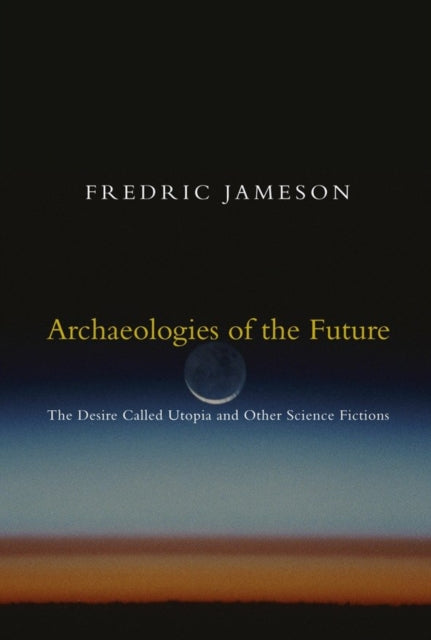 Archaeologies Of The Future