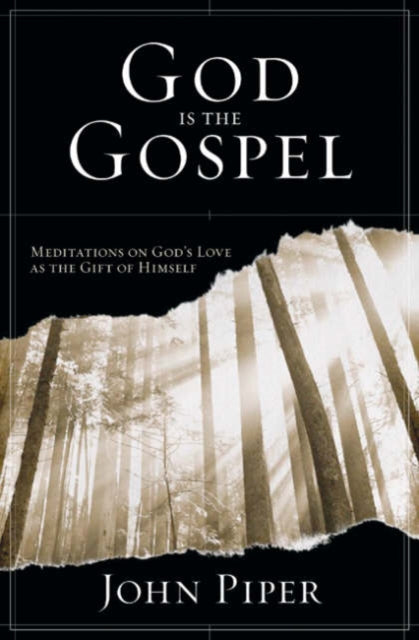God Is The Gospel