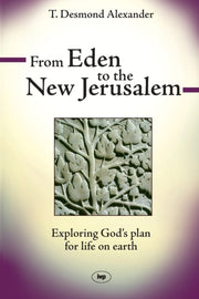 From Eden To The New Jerusalem