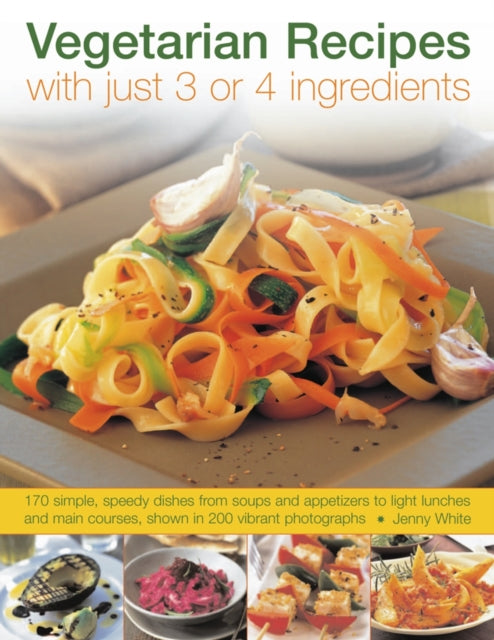 Vegetarian Recipes With Just 3 Or 4 Ingr