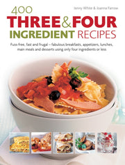 400 Three Four Ingredient Recipes