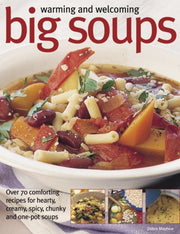 Warming & Welcoming Big Soups