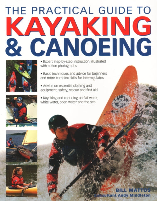 Practical Guide To Kayaking Canoe By Mattos