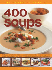 400 Soups The Complete Book Of