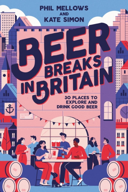 Beer Breaks In Britain