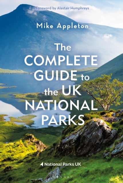 Complete Guide To The Uk National Parks By Appleton, Mike
