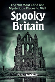 Spooky Britain By Naldrett, Peter