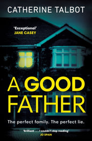 Good Father By Talbot, Catherine