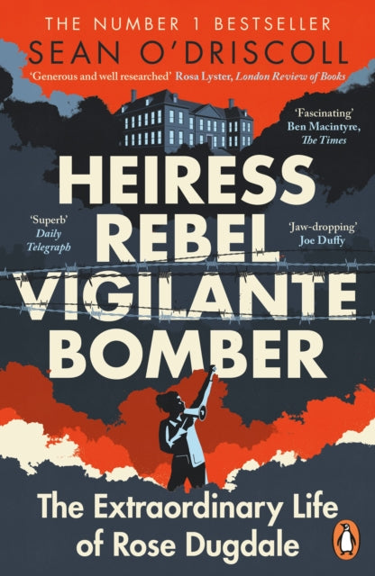 Heiress Rebel Vigilante Bomber By Odriscoll, Sean