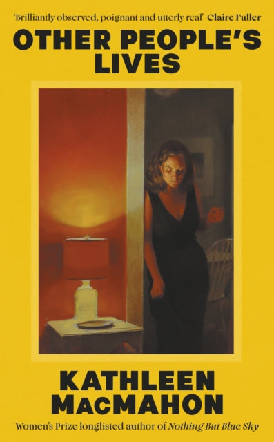 Other Peoples Lives By Macmahon, Kathleen