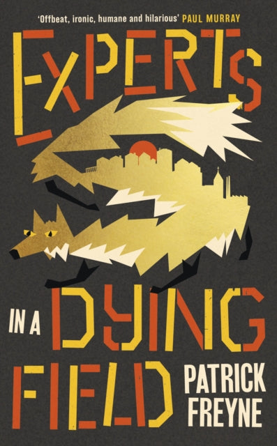 Experts In A Dying Field By Freyne, Patrick