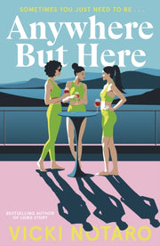 Anywhere But Here By Notaro, Vicki