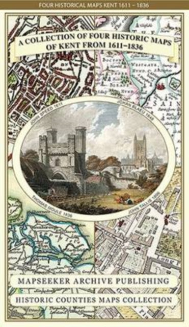 Collection Of Four Historic Maps Of Kent By Mapseeker Archive