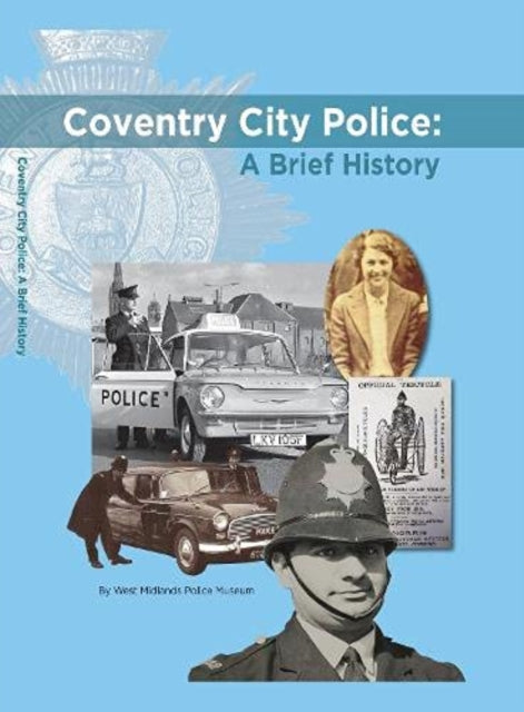 Coventry City Police: A Brief History By Brazier, Corinne
