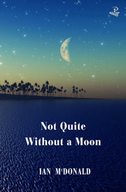 Not Quite Without A Moon