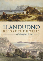 Llandudno Before The Hotels