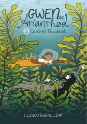 Gwen Ac Arianrhod 2 Cantrer Gwaelod By Gwenllian,lleucu