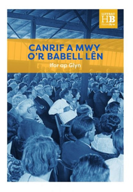 Llyfrau Hanes Byw Canrif Y Babell Ln By Ap Glyn,ifor