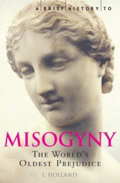 Brief History Of Misogyny